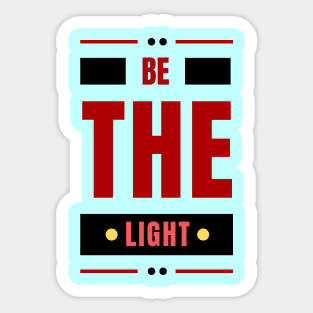 Be The Light | Christian Typography Sticker